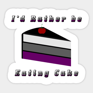 I'd Rather be Eating Cake Asexual Pride Flag Design Sticker
